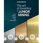 The art of investing in JUNIOR MINING