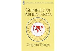 Glimpses of Abhidharma: From a Seminar on Buddhist Psychology
