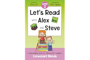 Let's Read With Alex and Steve! Level 2 - Consonant Blends: A Decodable Book for Minecraft Readers