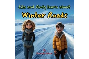 Lila and Andy learn about Winter Roads