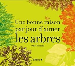 Une bonne raison par jour d'aimer les arbres
