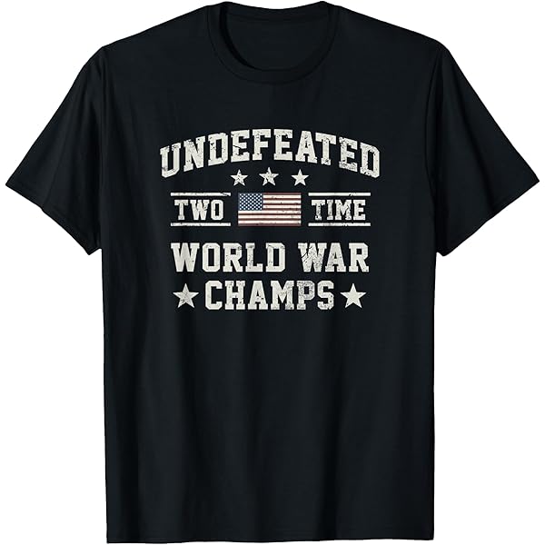 Amazon.com: Merica Two Time Undefeated World War Champions, Champ
