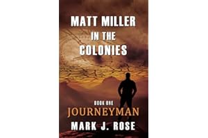 Matt Miller in the Colonies: Book One: Journeyman