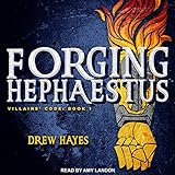 Forging Hephaestus: Villains' Code Series, Book 1 by 