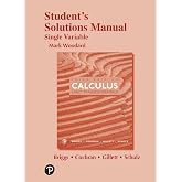 Calculus: Early Transcendentals, 3e &copy;2019 Student Solutions Manual: Single Variable