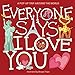 Everyone Says I Love You