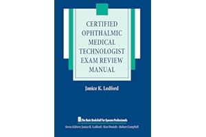Certified Ophthalmic Medical Technologist Exam Review Manual