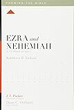 Ezra and Nehemiah: A 12-Week Study (Knowing the Bible)