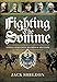 Fighting the Somme: German Challenges, Dilemmas and Solutions by Jack Sheldon