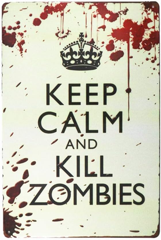 Yunuo-Shabby Chic Keep Calm and Kill Zombie Warning Metal Signs Outdoor Decor