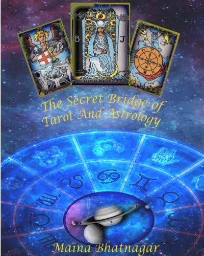 The Secret Bridge of Tarot and Astrology