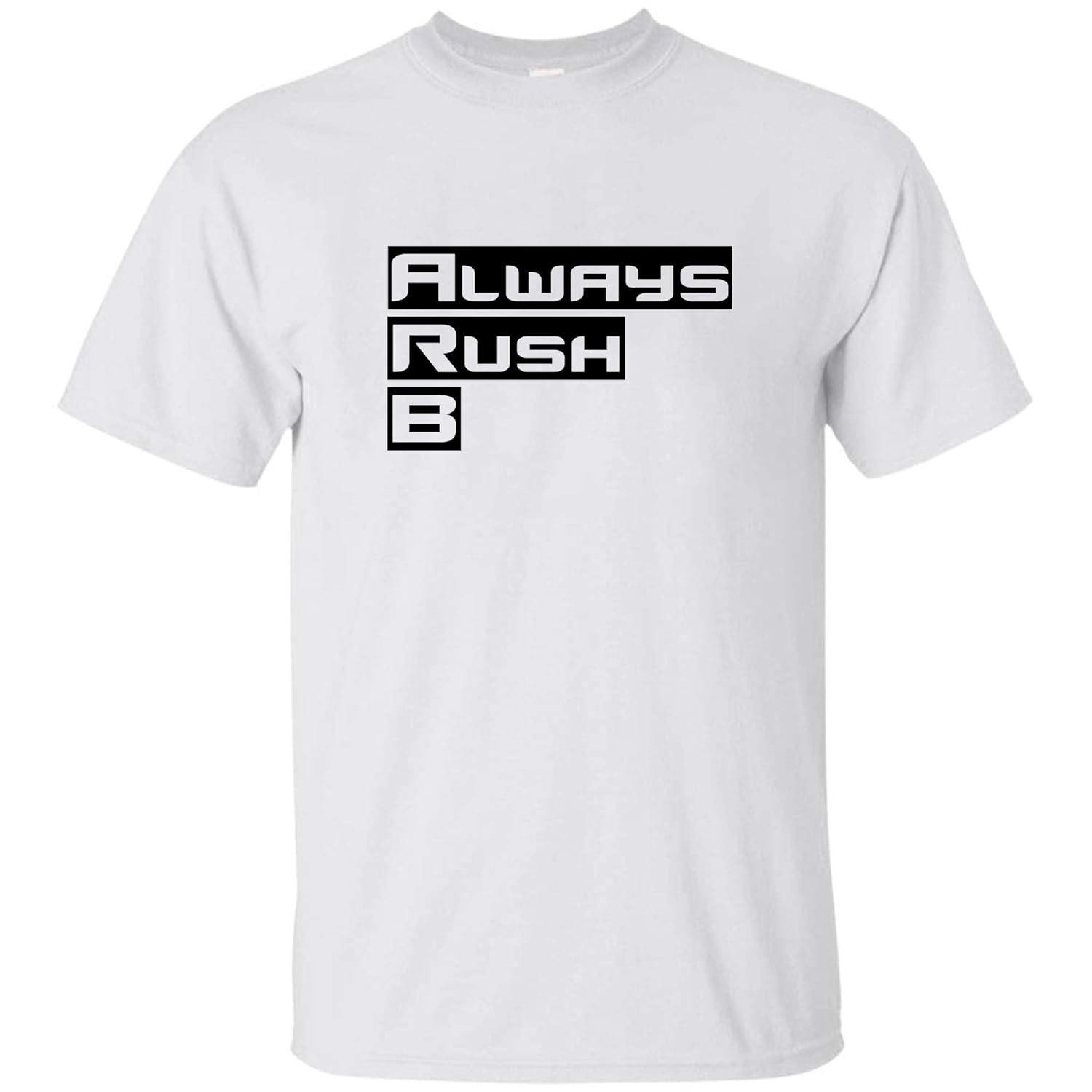 Always Rush B T Shirt For Unisex Minaze