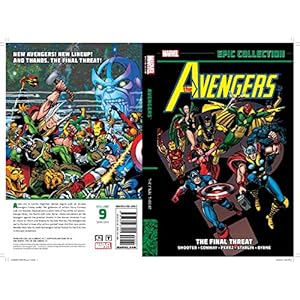 AVENGERS EPIC COLLECTION FINAL THREAT: The Final Threat