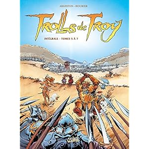 Trolls de Troy – Intégrale T05 à T07