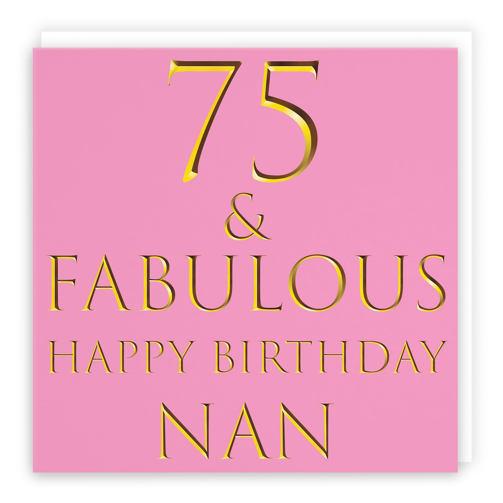 Hunts England - Large Nan 75th Birthday Card - 75 & Fabulous - Happy Birthday Nan - Still Totally Fabulous Collection - Large - 210 x 210 mm - Age 75