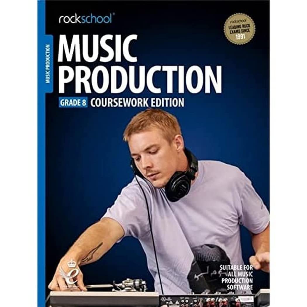 Rockschool: Music Production - Coursework Edition