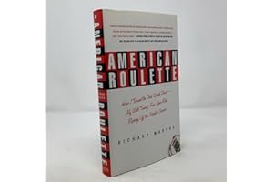 American Roulette: How I Turned the Odds Upside Down---My Wild Twenty-Five-Year Ride Ripping Off the World's Casinos
