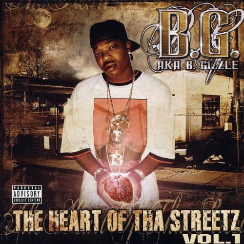 Heart of Tha Streetz Vol.1 B.G.Aka B.Gizzle Amazon.fr Musique