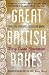Great British Bakes: Forgotten Treasures for Modern Bakers by Mary-Anne Boermans, Sue Perkins