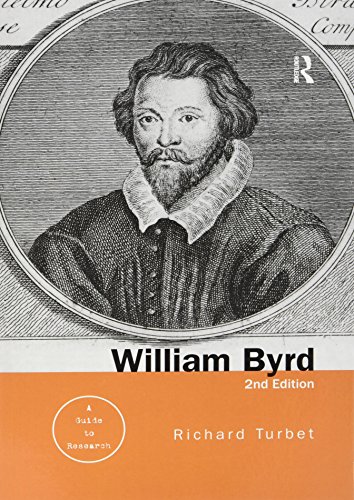William Byrd: A Research and Information Guide (Routledge Music Bibliographies)