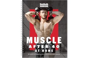 Men's Health Muscle After 40 At Home: Maximize gains using minimal equipment in this 12-week strength training plan you can do at home!