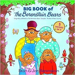 Big Book of the Berenstain Bears, by Stan Berenstain Jan Berenstain
