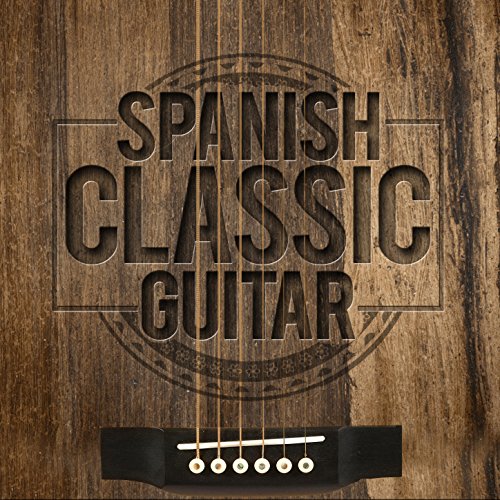 The Very Best Of Classical & Spanish Guitar by Various artists on