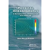 Physical Oceanography: A Mathematical Introduction with MATLAB (Advances in Applied Mathematics)