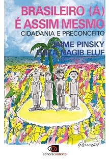 Livro Brasileiro(a) é Assim Mesmo: cidadania e preconceito (História Contexto)