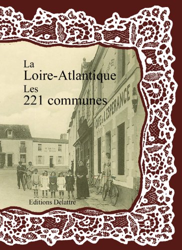 La  Loire-Atlantique, les 221 communes