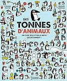 Des tonnes d'animaux : Un livre-jeu et mille infos qui détonnent ! by
