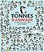 Des tonnes d'animaux : Un livre-jeu et mille infos qui détonnent ! by
