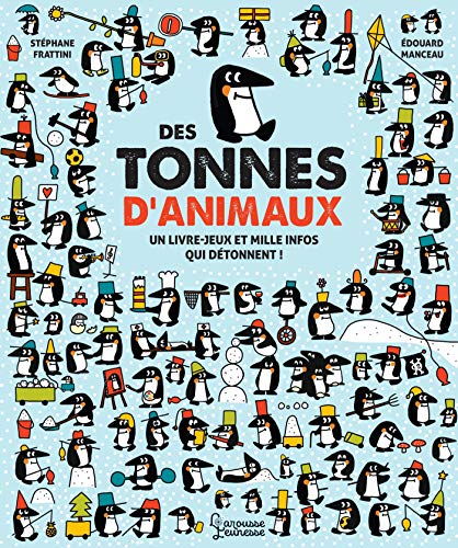 Des tonnes d'animaux : Un livre-jeu et mille infos qui détonnent ! by 
