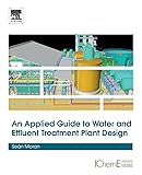An Applied Guide to Water and Effluent Treatment
