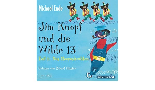 Amazon Com Jim Knopf Und Die Wilde 13 Audible Audio Edition