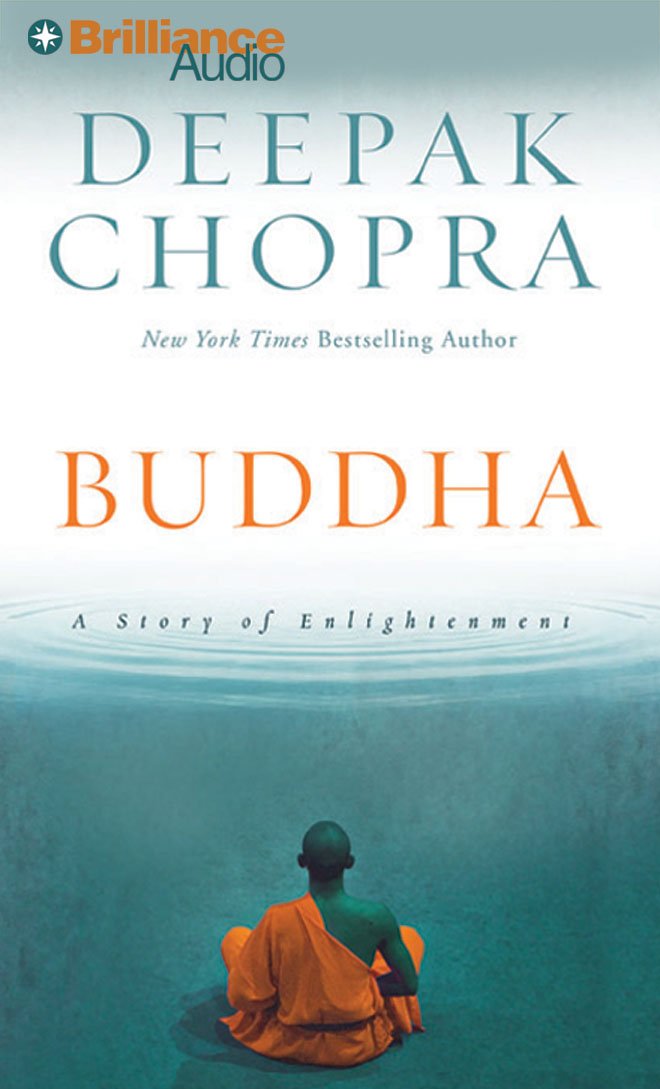 Buddha A Story Of Enlightenment Chopra Deepak Chopra Deepak 9781441826572 Amazon Com Books