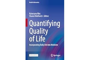 Quantifying Quality of Life: Incorporating Daily Life into Medicine (Health Informatics)