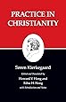 Practice in Christianity : Kierkegaard's Writings, Vol 20