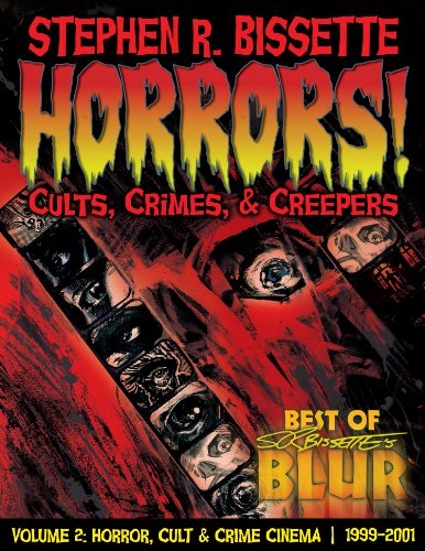 Horrors! Cults, Crimes, & Creepers (The Best of Blur Book 2)