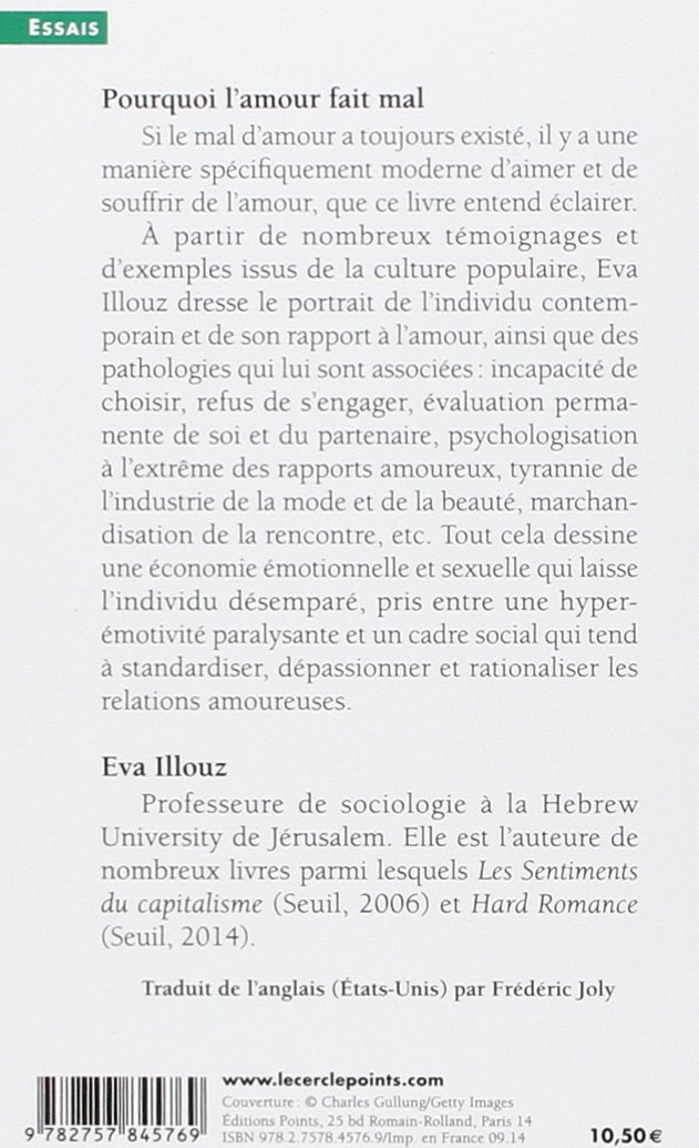 Pourquoi L Amour Fait Mal L Exp Rience Amoureuse Dans La Modernit Points Essais French Edition Illouz Eva 9782757845769 Amazon Com Books