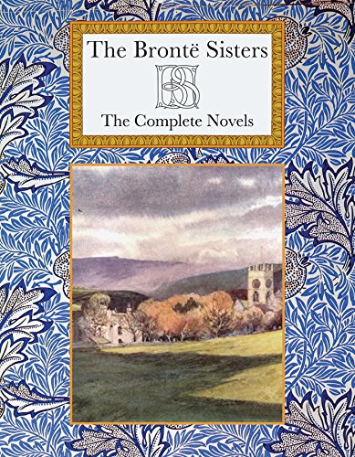 The Bronte Sisters The Complete Novels (Collector's Library)
