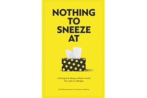 Nothing to Sneeze at: The journey from a small village in China to finding a natural solution to allergies
