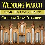 Wedding March for Brides Exit (Cathedral Organ Recessional)