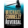 The Reversal (A Lincoln Lawyer Novel, 3)
