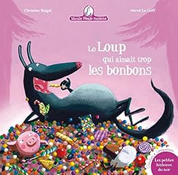 Le  loup qui aimait trop les bonbons