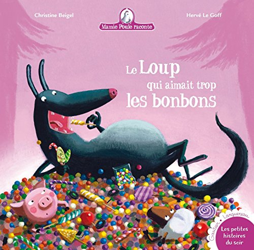 Le  loup qui aimait trop les bonbons