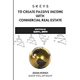5 Keys To Create Passive Income With Commercial Real Estate