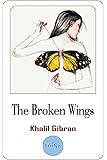 The Broken Wings (English and Arabic Edition): A Poetic Novel in Bilingual Edition