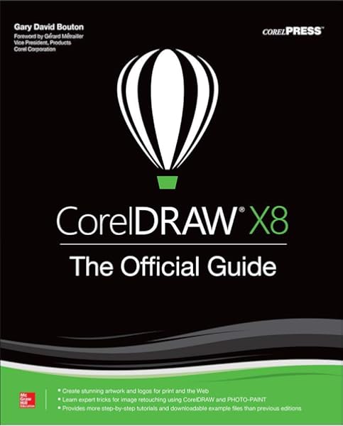 Coreldraw X8 The Official Guide Bouton Gary David 9781259860201 Amazon Com Books