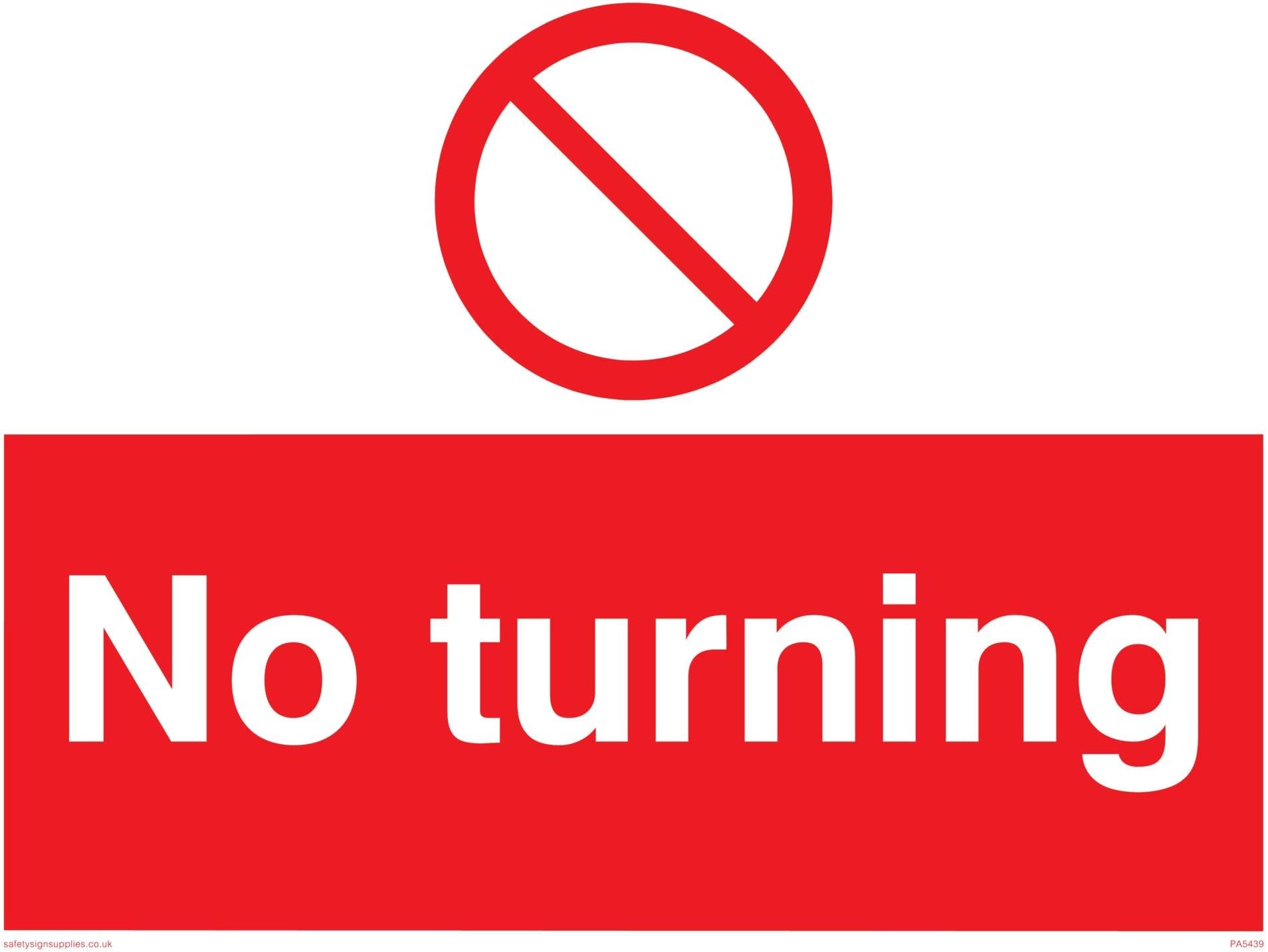 Viking Signs PA5439-A3L-1M "No Turning" Sign, 1 mm Semi-Rigid Plastic, 300 mm H x 400 mm W